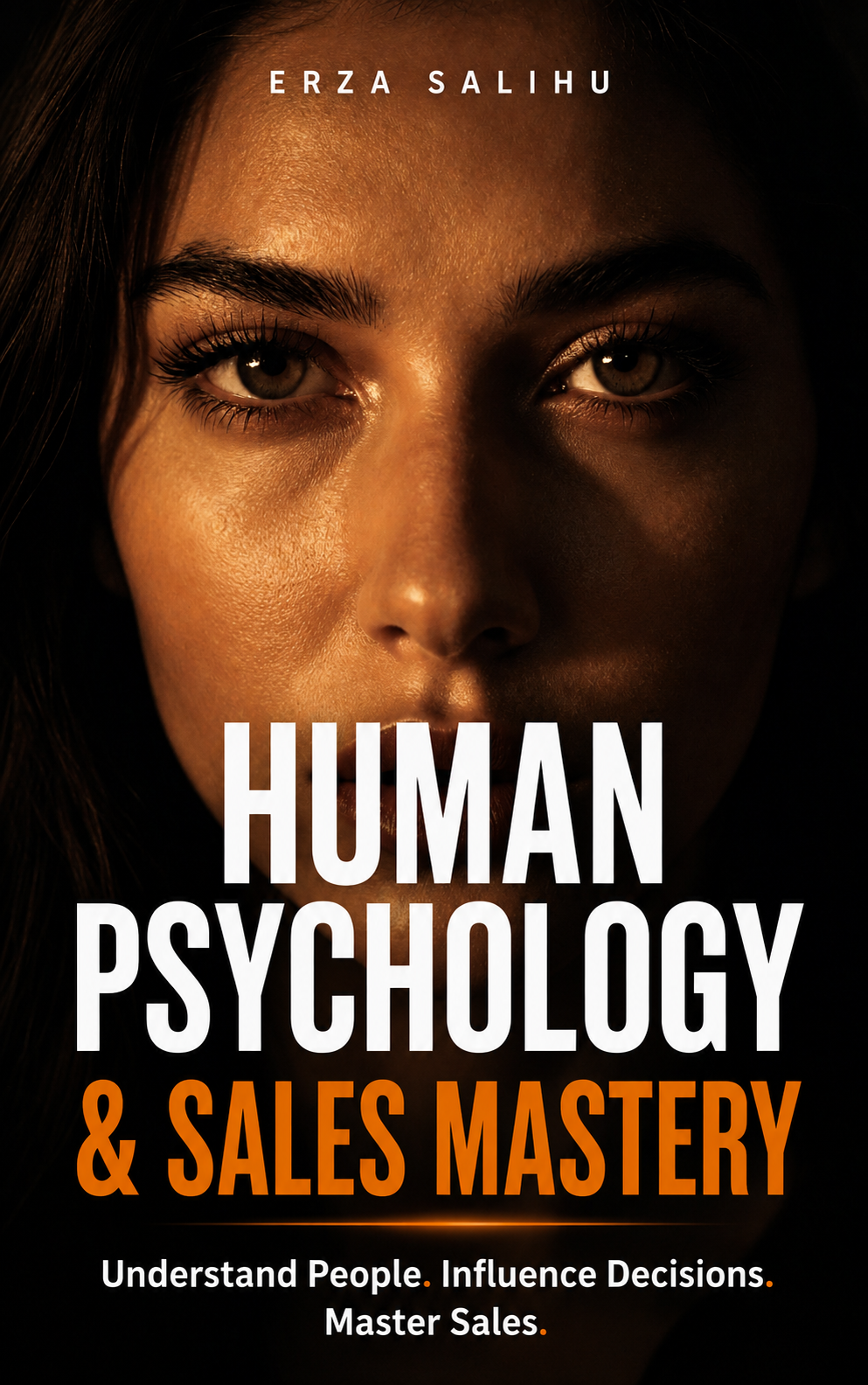 Human Psychology &amp; Sales Mastery